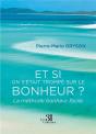 Et Si On S'Était Trompé Sur Le Bonheur ? La Méthode Bonheur Facile - Preview