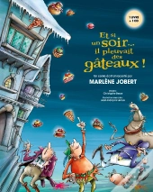 Et Si Un Soir... Il Pleuvait Des Gâteaux