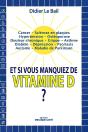 Et Si Vous Manquiez De Vitamine D ? - Preview