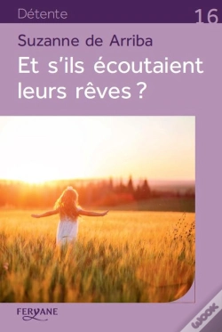 Capa do artigo Et S'Ils Écoutaient Leurs Rêves ?