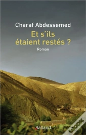 Et S'Ils Étaient Restés ?