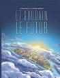 Et Soudain Le Futur - Preview