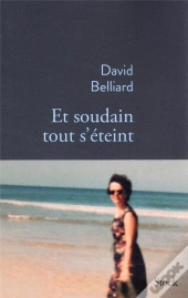 Et Soudain Tout S'Éteint