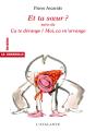 Et Ta Soeur ? ; Ça Te Dérange ? Moi, Ça M'Arrange - Preview