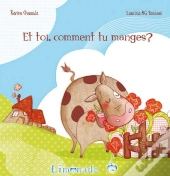 Et Toi, Comment Tu Manges ?