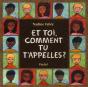 Et Toi, Comment Tu T'Appelles ? - Preview