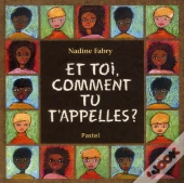 Et Toi, Comment Tu T'Appelles ?