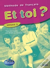 Capa do artigo Et Toi ? Méthode De Français ; Niveau 3 ; Livre De L
