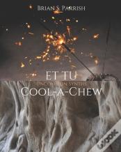 Et Tu Cool-A-Chew