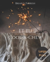 Et Tu Cool-A-Chew