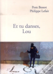Et Tu Danses, Lou