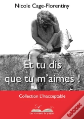 Et Tu Dis Que Tu M'Aimes !