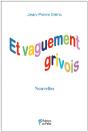 Et Vaguement Grivois - Preview