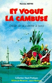 Capa do artigo Et Vogue La Cambuse ; Guide De La Cuisine À Bord