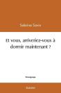 Et Vous Arriveriez-Vous A Dormir Maintenant ? - Preview