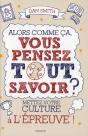 Et Vous Pensiez Tout Savoir ? Cahier D'Exercices A L'Usage De Ceux Qui Veulent Briller En Societe - Preview