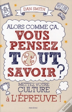 Capa do artigo Et Vous Pensiez Tout Savoir ? Cahier D'Exercices A L'Usage De Ceux Qui Veulent Briller En Societe
