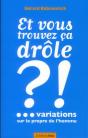 Et Vous Trouvez Ca Drole ?! - Preview