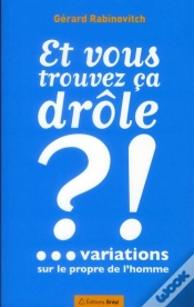 Capa do artigo Et Vous Trouvez Ca Drole ?!