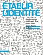 Établir L'Identité ; L'Identification Des Français Du Moyen-Âge À Nos Jours - Preview