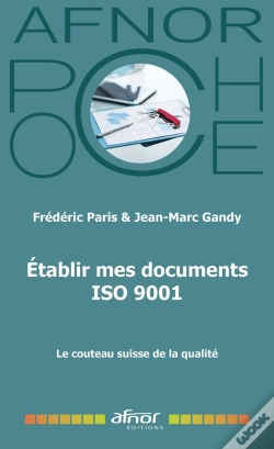 Capa do artigo Établir Mes Documents Iso 9001 : Le Couteau Suisse De La Qualité