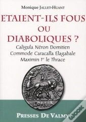 Etaient Ils Fous Ou Diaboliques