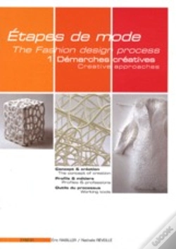 Capa do artigo Étapes De Mode T.1 ; Démarches Créatives ; Concept Et Création ; Profils Et Métiers ; Outils Du Processus