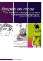 Étapes De Mode T.3 ; Expressions Graphiques ; Dessin, Techniques Mixtes, Couleurs Et Impressions - Preview
