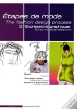 Capa do artigo Étapes De Mode T.3 ; Expressions Graphiques ; Dessin, Techniques Mixtes, Couleurs Et Impressions