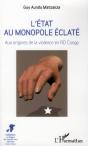 Etat Au Monopole Eclate Aux Orgines De La Violence En Rd Congo - Preview