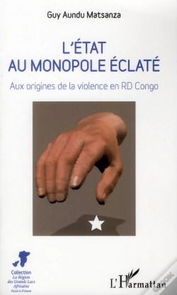 Capa do artigo Etat Au Monopole Eclate Aux Orgines De La Violence En Rd Congo