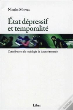 Capa do artigo Etat Dépressif Et Temporalité - Contribution À La Sociologie De La Santé Mentale