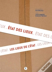 État Des Lieux, Les Lieux De L'Etat