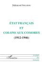 État Français Et Colons Aux Comores, 1912-1946 - Preview