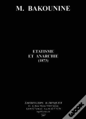 Etatisme Et Anarchie (Ned)