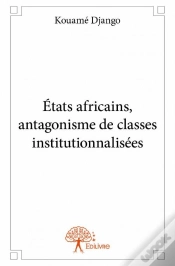 Capa do artigo Etats Africains, Antagonisme De Classes Institutionnalisees