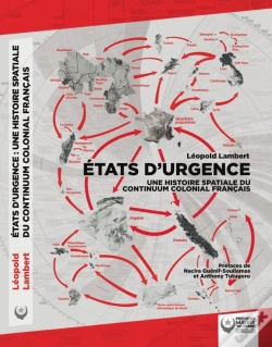 Capa do artigo Etats D'Urgence - Une Histoire Spatiale Du Continuum Colonial Francais