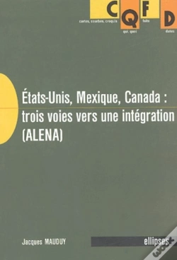 Capa do artigo États-Unis, Mexique, Canada : Trois Voies Vers Une Intégration (Alena)