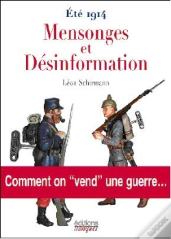 Capa do artigo Ete 1914 Mensonges Et Desinformation ;Comment On Vend Une Guerre
