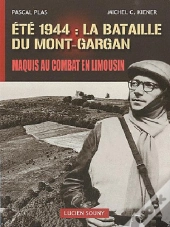 Été 1944 ; La Bataille Du Mont-Gargan