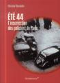 Ete 1944, L'Insurrection Des Policiers De Paris - Preview
