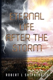 Eternal Life After The Storm