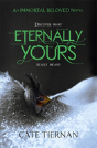 Eternally Yours (Immortal Beloved Book Three) - Preview