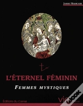 Éternel Feminin Femmes Mystiques