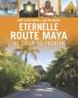 Eternelle Route Des Mayas - Preview