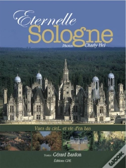 Capa do artigo Eternelle Sologne ; Vues Du Ciel... Et Vie D'En Bas