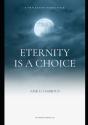 Eternity Is A Choice - Preview