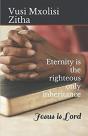 Eternity Is The Righteous Only Inheritan - Preview