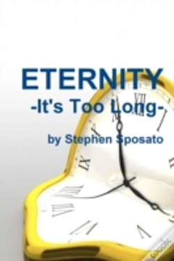 Capa do artigo Eternity: It'S Too Long!