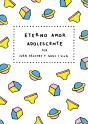 Eterno Amor Adolescente - Preview